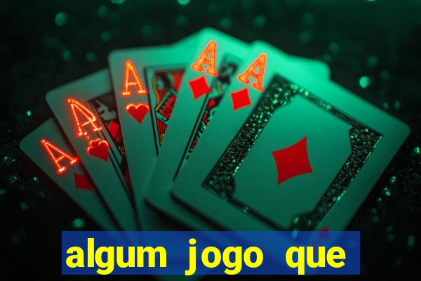 algum jogo que ganha dinheiro sem precisar depositar